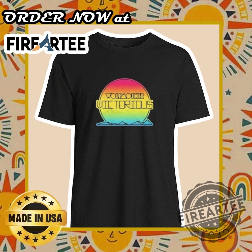 "Explore Unique and Satirical Shirt Designs for Every Personality" 8 Wolfmother Victorious Tshirts