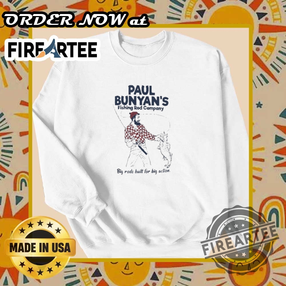 Paul Bunyans Fishing Rod Company Shirt 6 Paul Bunyan’s Fishing Rod Company Shirt