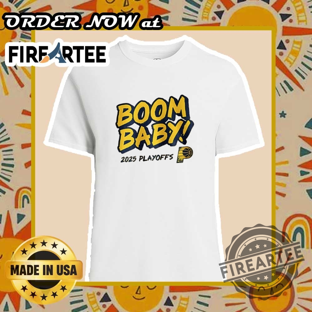 "Explore Unique and Satirical Shirt Designs for Every Personality" 19 Indiana Pacers Nba Basketball Playoffs Boom Baby Pacers Vs Cavaliers Shirt