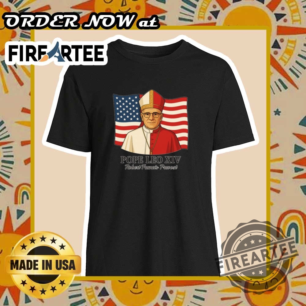"Shop Unique Pope Leo XIV Chicago 2025 Commemorative T-Shirts Online" 2 American Pope Leo Xiv May 8Th 2025 Robert Francis Prevost Tshirts