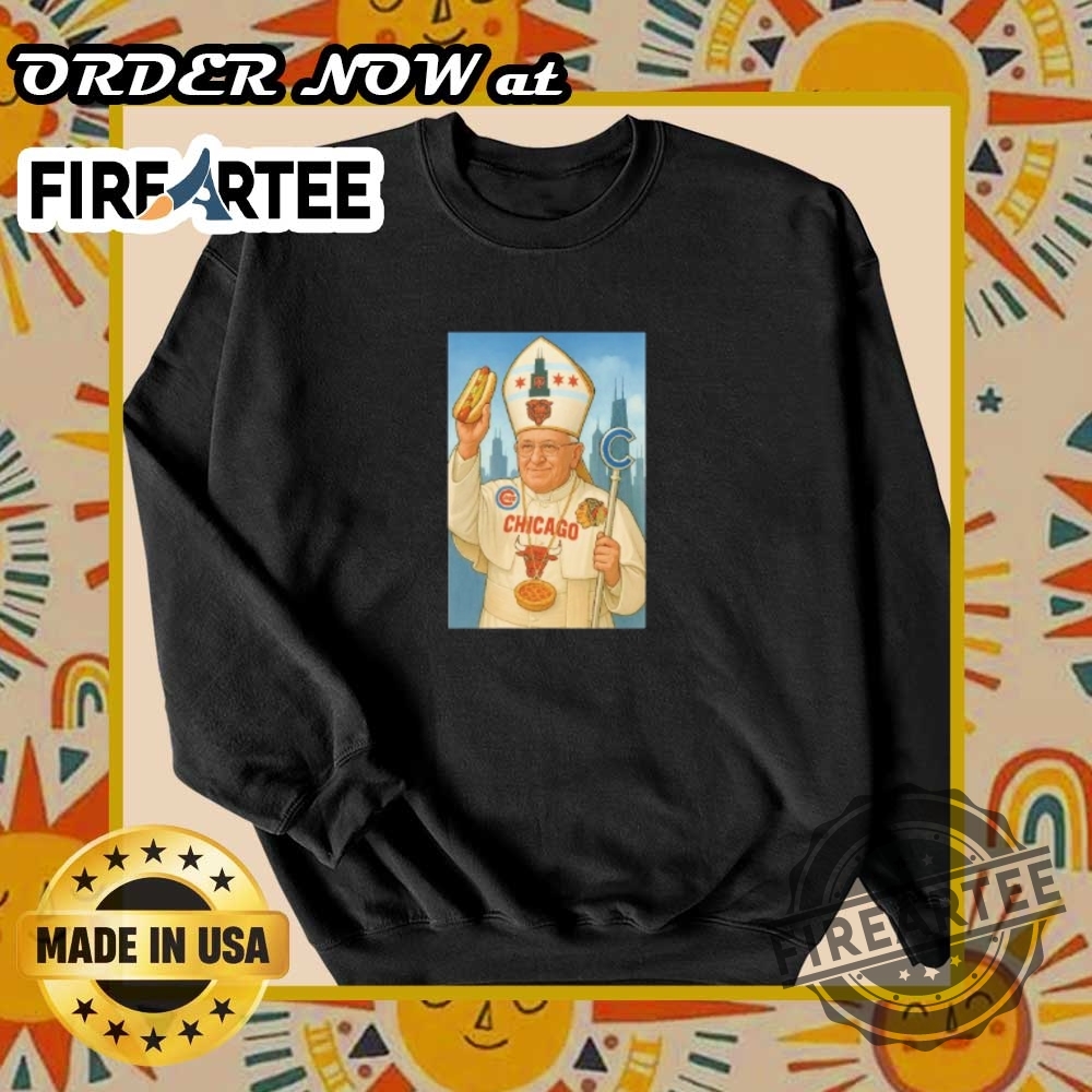 Chicago Sports Pope Shirt Cubs Bears Bulls Blackhawks Fan Tee 7 Chicago Sports Pope Shirt – Cubs, Bears, Bulls, Blackhawks Fan Tee