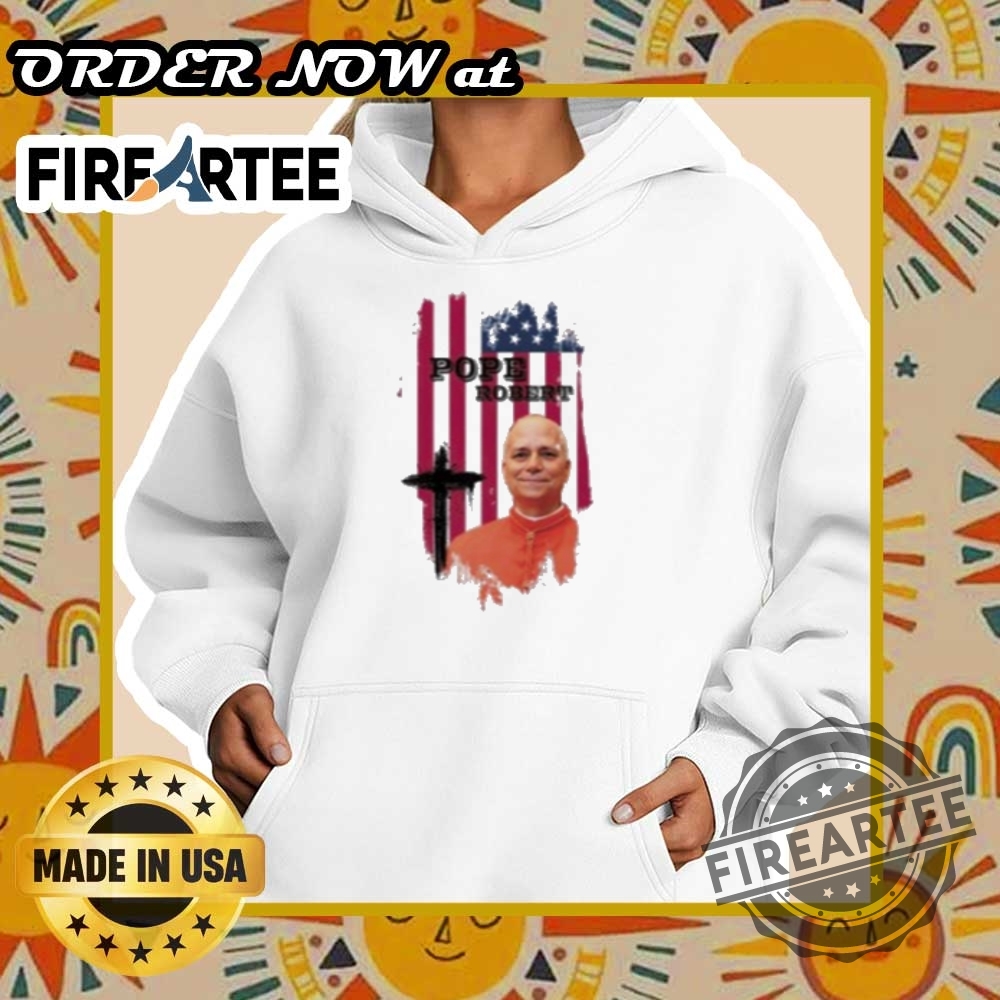 Official Pope Robert Francis Prevost Usa Flag Tshirt 5 Official Pope Robert Francis Prevost USA Flag T-Shirt
