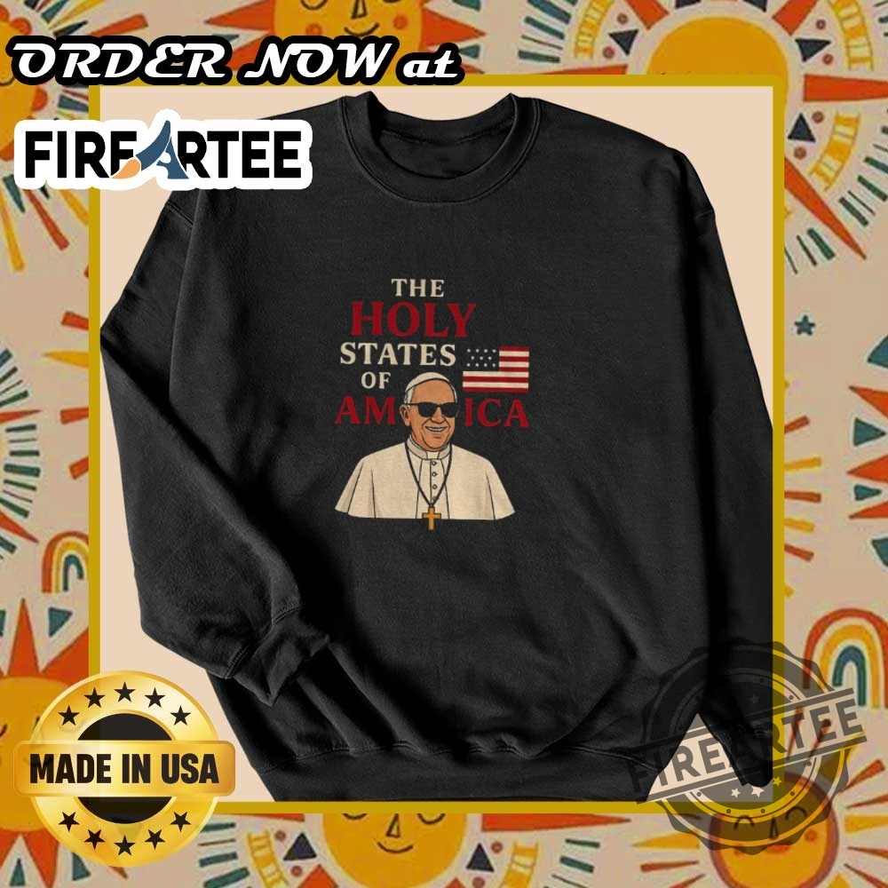 Pope Leo Xiv The Holy States Of America Tshirt Patriotic Catholic Tee 7 Pope Leo XIV The Holy States of America T-Shirt – Patriotic Catholic Tee