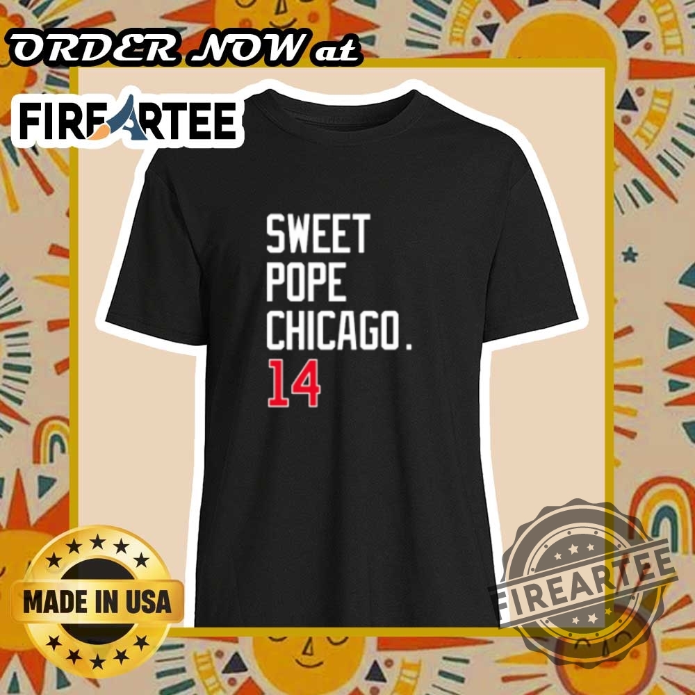 "Shop Unique Pope Leo XIV Chicago 2025 Commemorative T-Shirts Online" 16 Sweet Chicago Pope Xiv Tshirt Urban Faith Graphic Tee