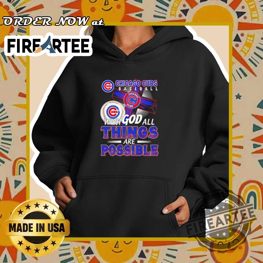 Chicago Cubs Baseball With God All Things Are Possible Shirt 5 Chicago Cubs Baseball with God all things are possible shirt