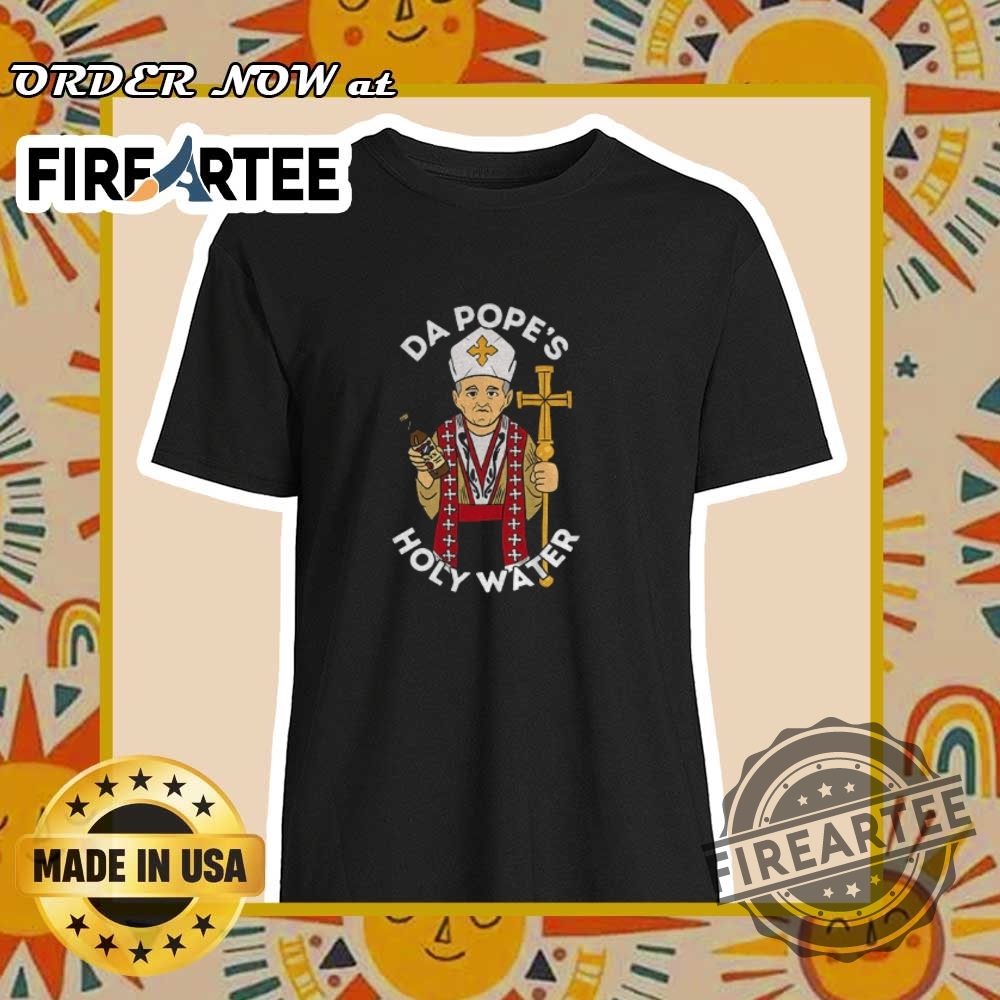 "Top Iconic Sports Logo Shirts for Fans of All Major Leagues" 19 Da Pope Holy Water Chicago Malort Shirt