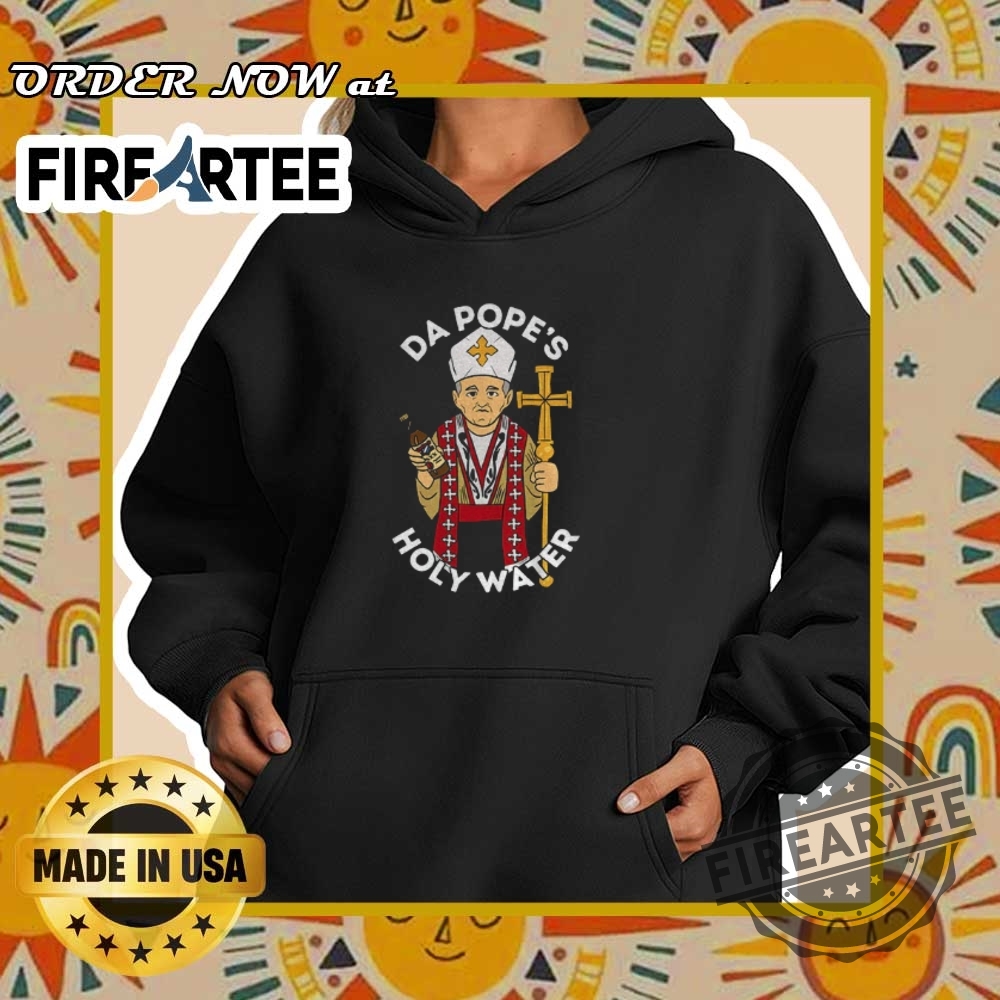 Da Pope Holy Water Chicago Malort Shirt 5 Da Pope Holy Water Chicago Malort shirt