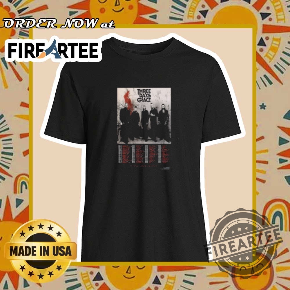 "Top 5 Must-Have T-Shirts for Music and Film Fans 2025" 8 Three Days Grace Alienation Tour 2025 Dates August 22 Tshirt