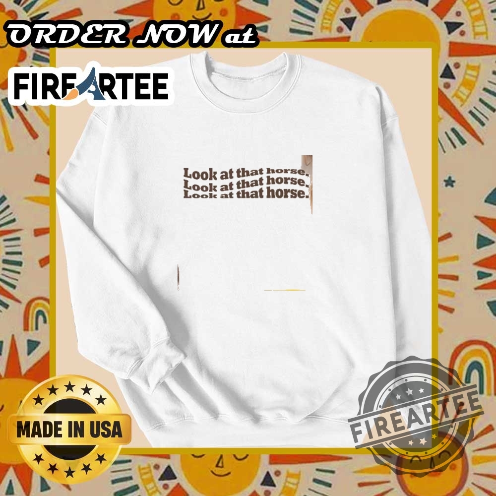 Look At That Horse Cowboy Tshirt Western Horse Rider Graphic Tee 7 Look at That Horse Cowboy T-Shirt – Western Horse Rider Graphic Tee