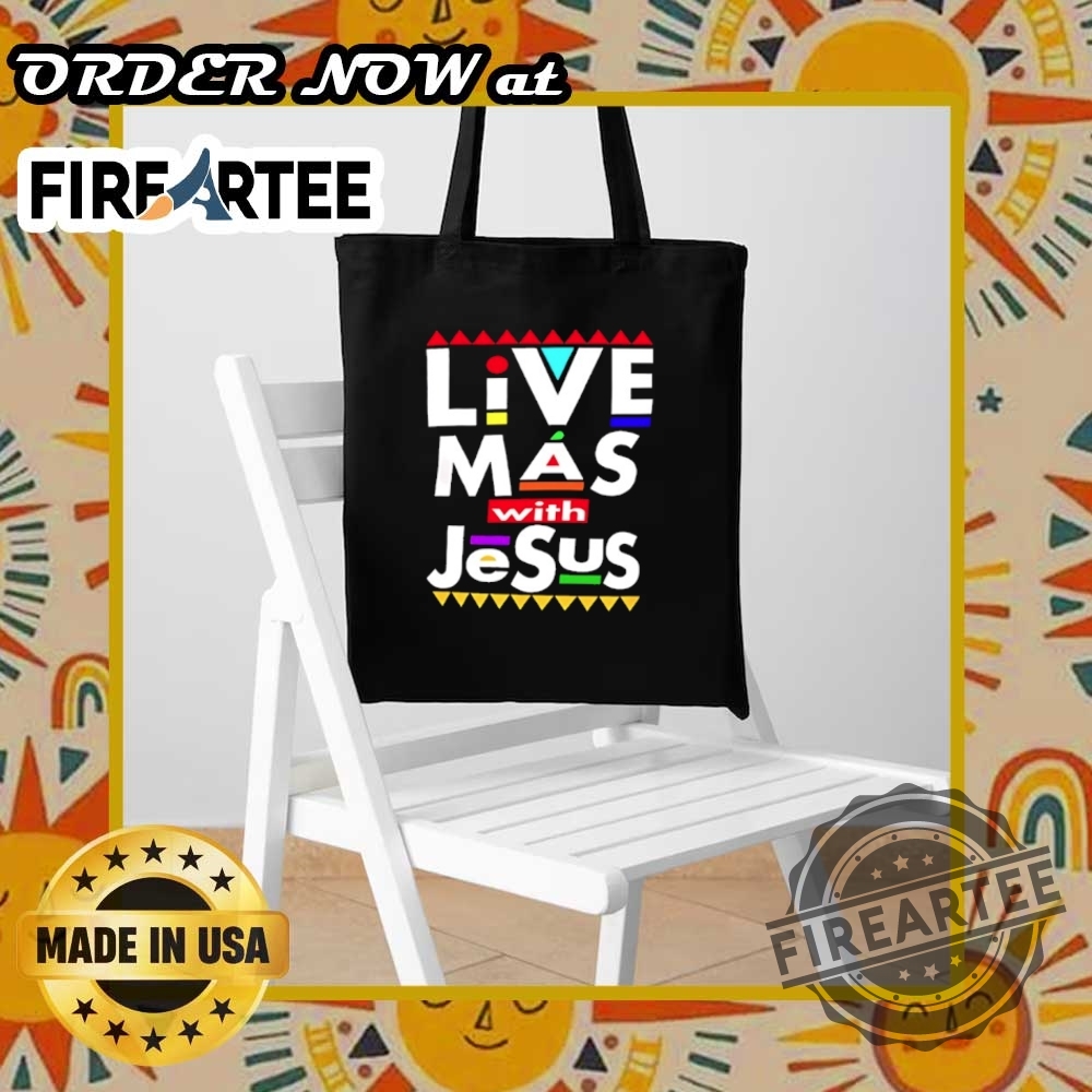 Live Más With Jesus Tshirt Faithinspired Religious Tee 9 Live Más with Jesus T-Shirt – Faith-Inspired Religious Tee