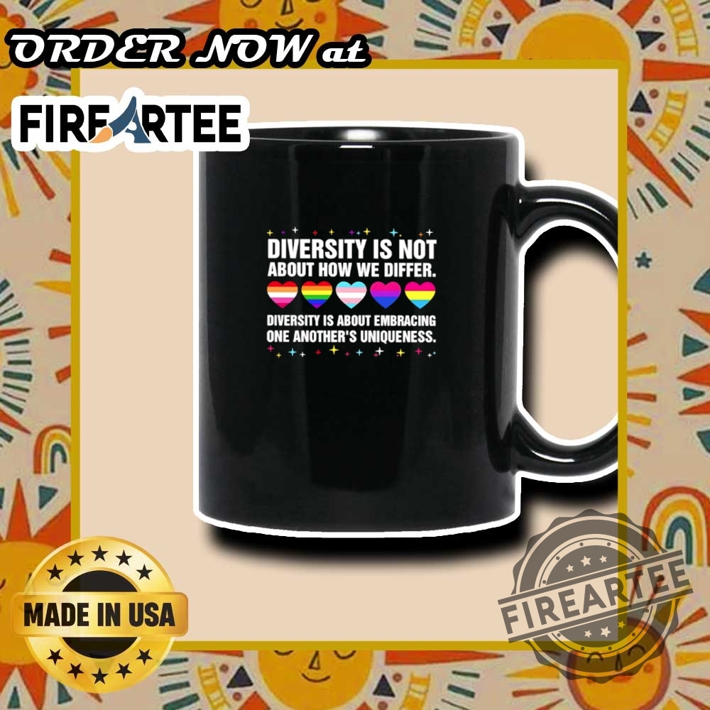 Diversity Is Not About How We Differ Tshirt Lgbt Pride Equality Tee 8 Diversity Is Not About How We Differ T-Shirt – LGBT Pride Equality Tee