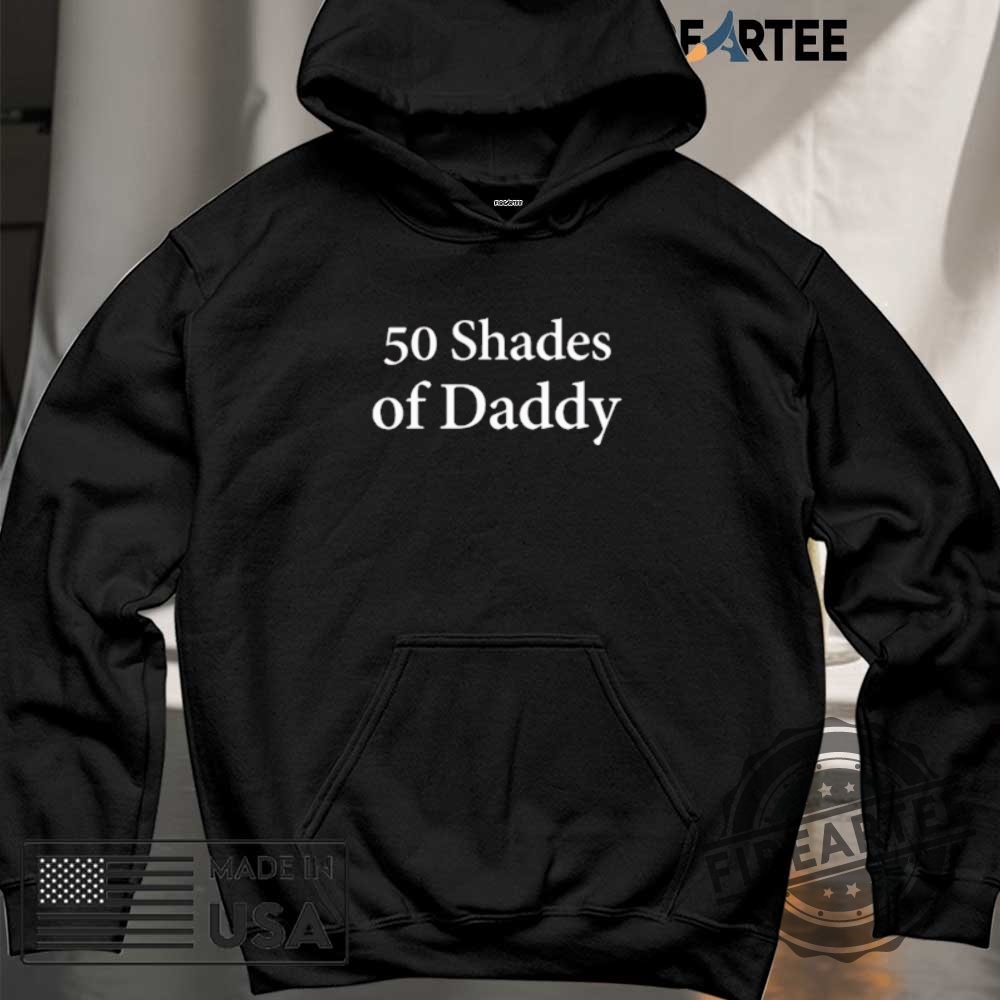50 Shades Of Daddy Tshirts 6 50 Shades Of Daddy T-shirts
