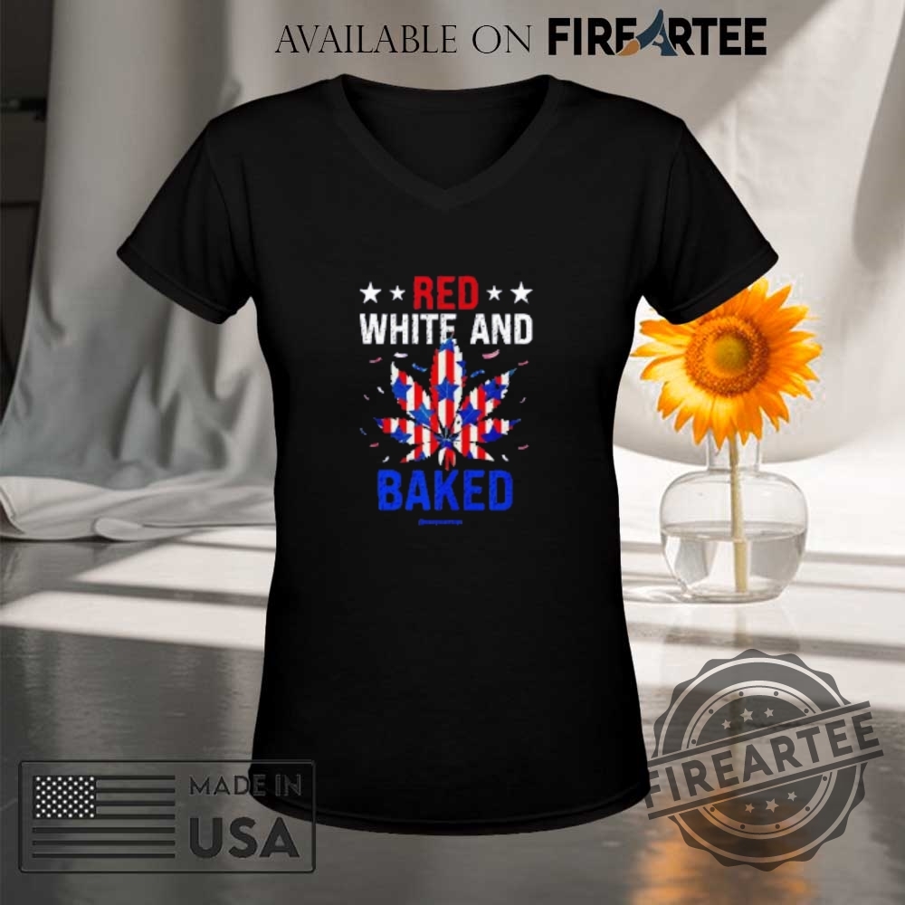Red White And Baked Us Flag Weed Tshirts 9 Red White and baked US flag weed T-shirts