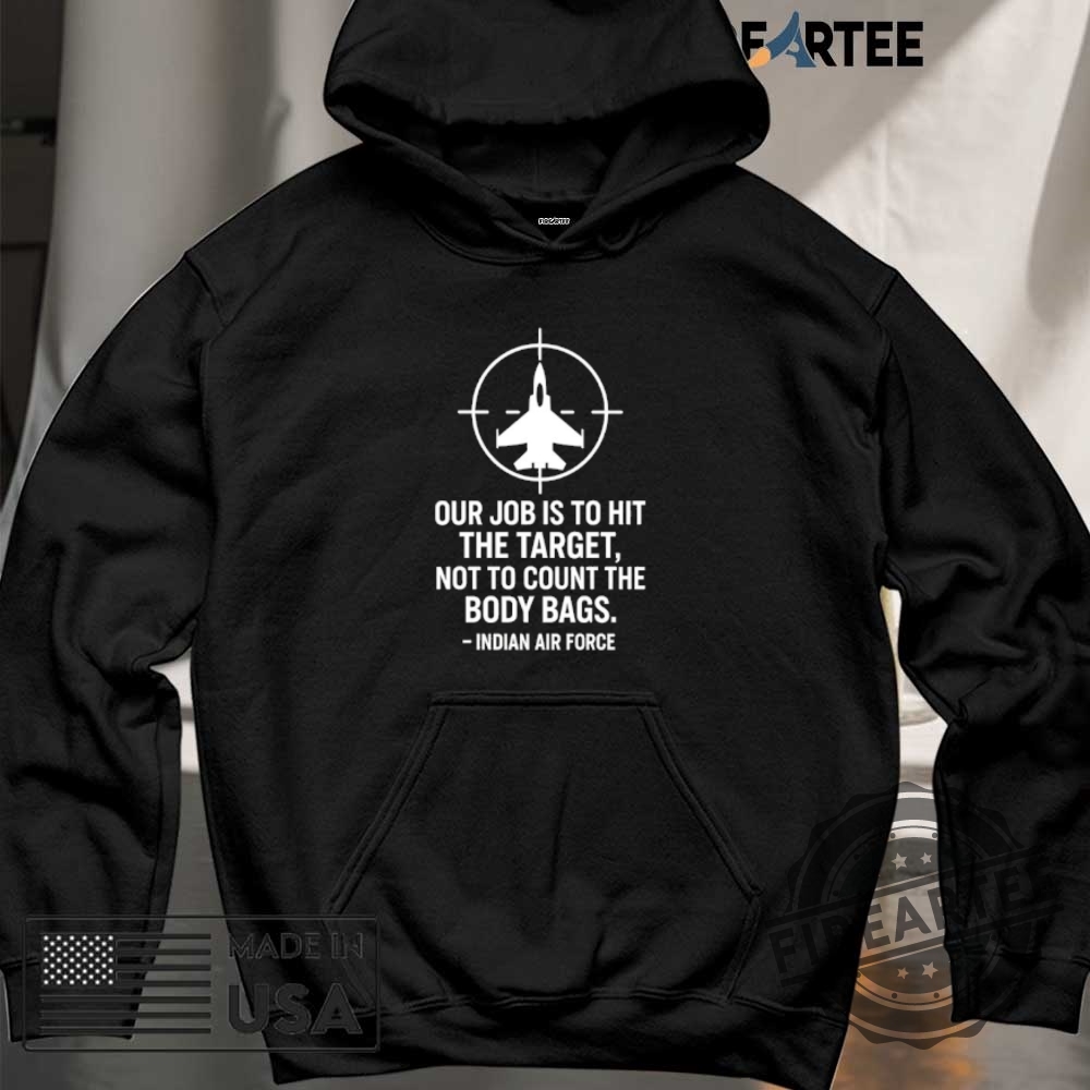 Our Job Is To Hit The Target Tshirts 6 Our job is to hit the target T-shirts