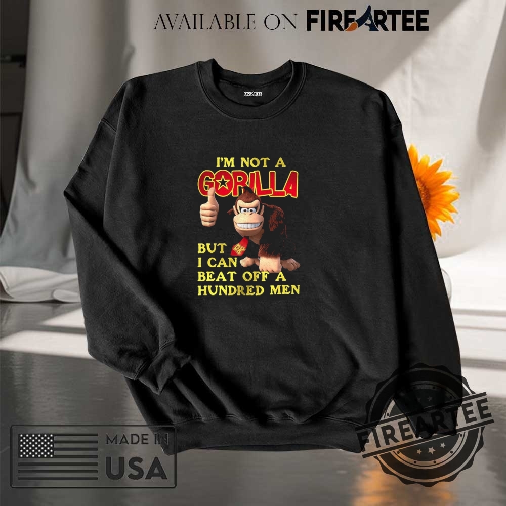 Im Not A Gorilla But I Can Beat Off A Hundred Men Cartoon Shirt 7 I’m not a Gorilla but I can beat off a hundred men cartoon shirt