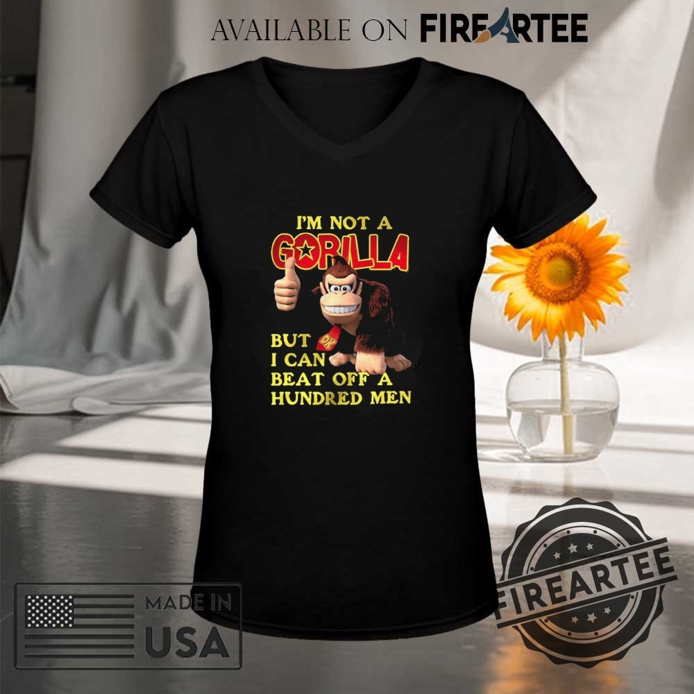 Im Not A Gorilla But I Can Beat Off A Hundred Men Cartoon Shirt 9 I’m not a Gorilla but I can beat off a hundred men cartoon shirt