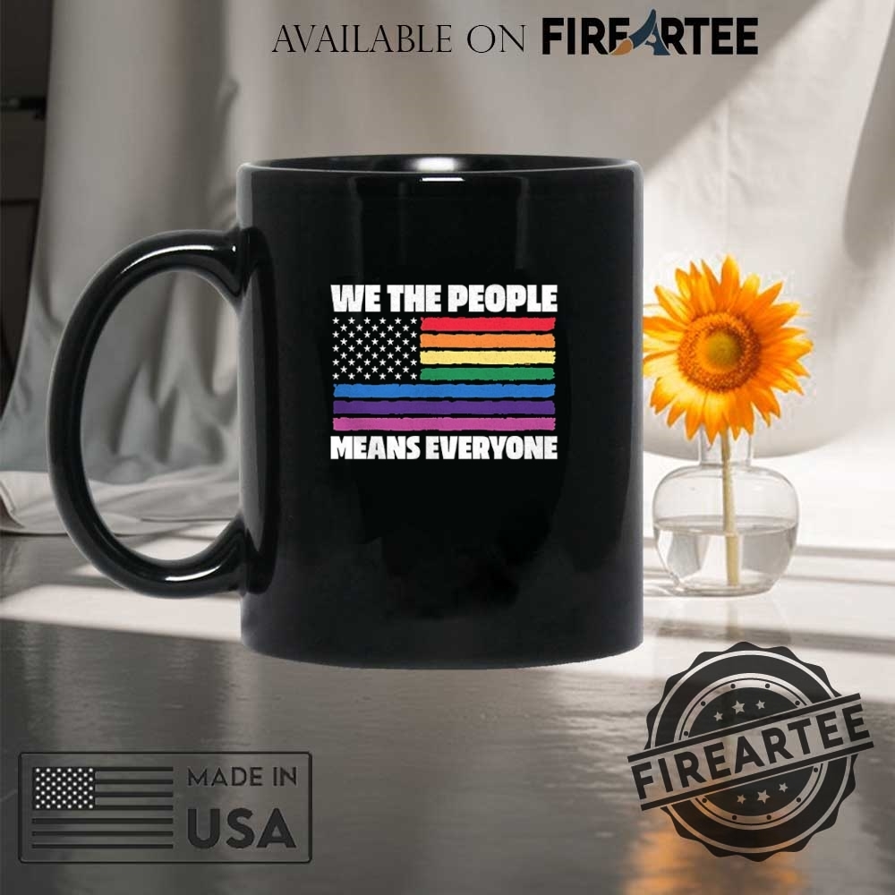 Rainbow Flag We The People Means Everyone Shirt 8 Rainbow flag we the people means everyone shirt