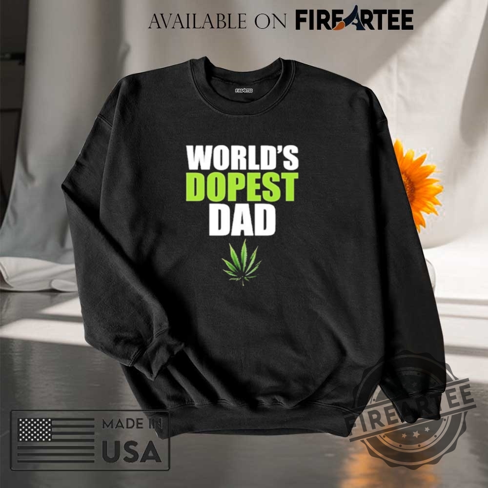 Worlds Dopest Dad Marijuana Shirt 7 Worlds Dopest Dad Marijuana Shirt fireartee 3
