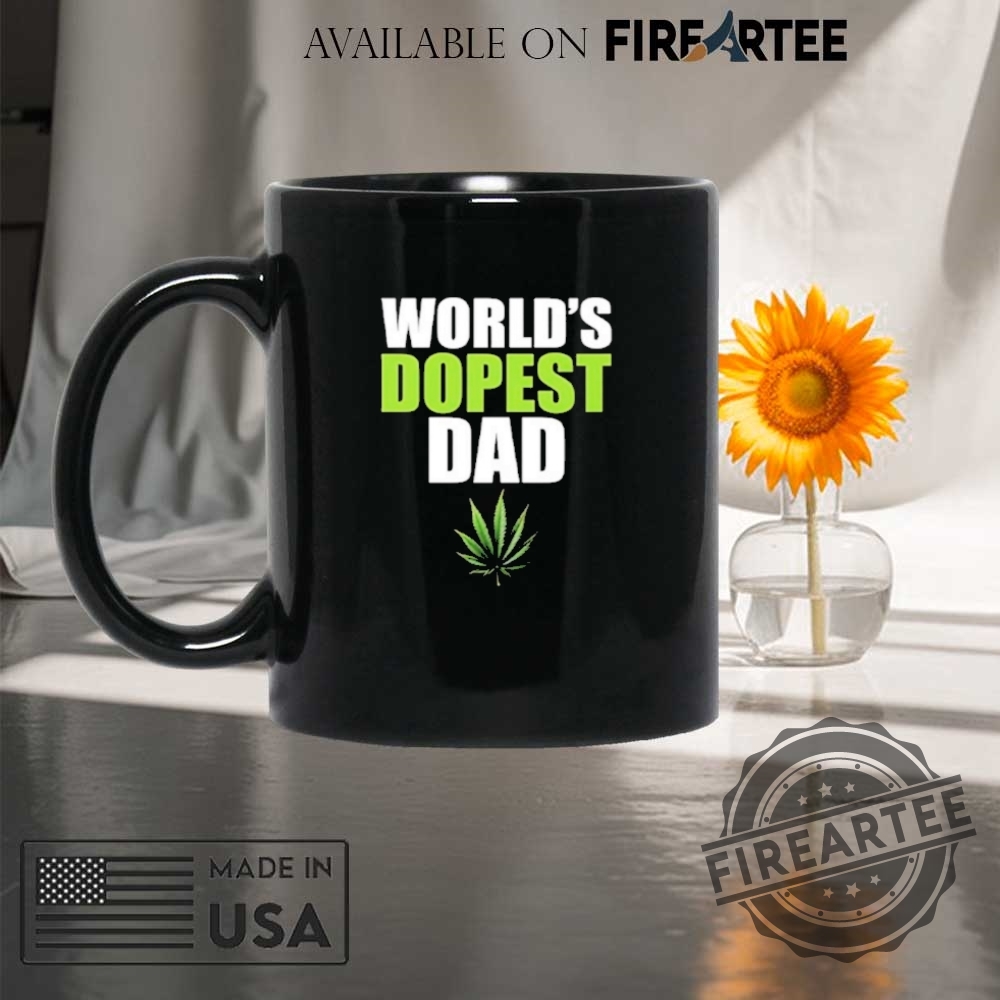 Worlds Dopest Dad Marijuana Shirt 8 Worlds Dopest Dad Marijuana Shirt fireartee 4