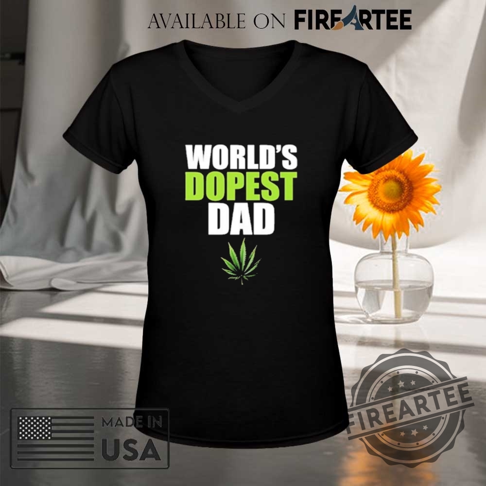 Worlds Dopest Dad Marijuana Shirt 9 Worlds Dopest Dad Marijuana Shirt fireartee 5