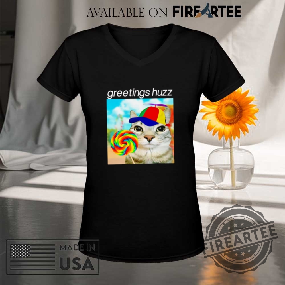 Lorazier Greetings Huzz Cat Shirt 9 Lorazier Greetings Huzz Cat Shirt fireartee 5
