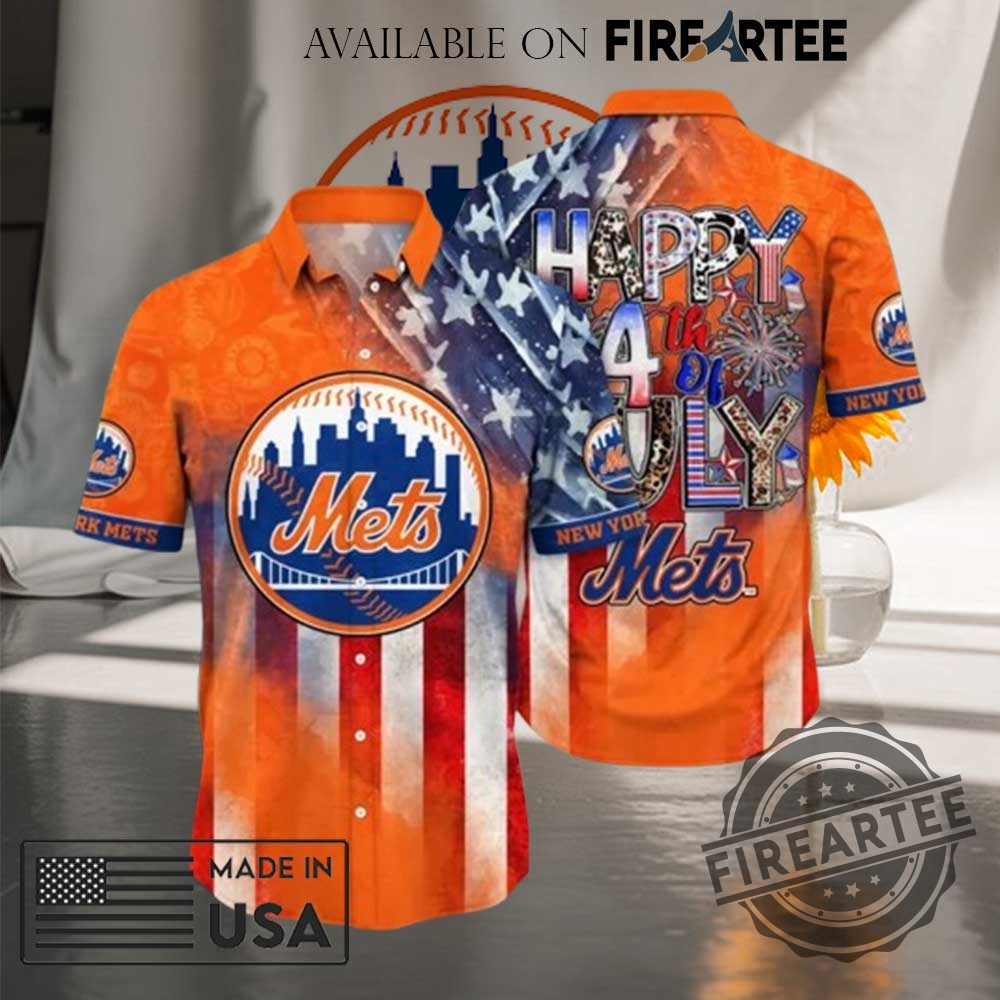 "Top 5 New York Yankees and Mets Hawaiian Shirts for Summer" 8 New York Mets Happy 4Th Of July Shirt American Flag Patriotic Baseball Aloha