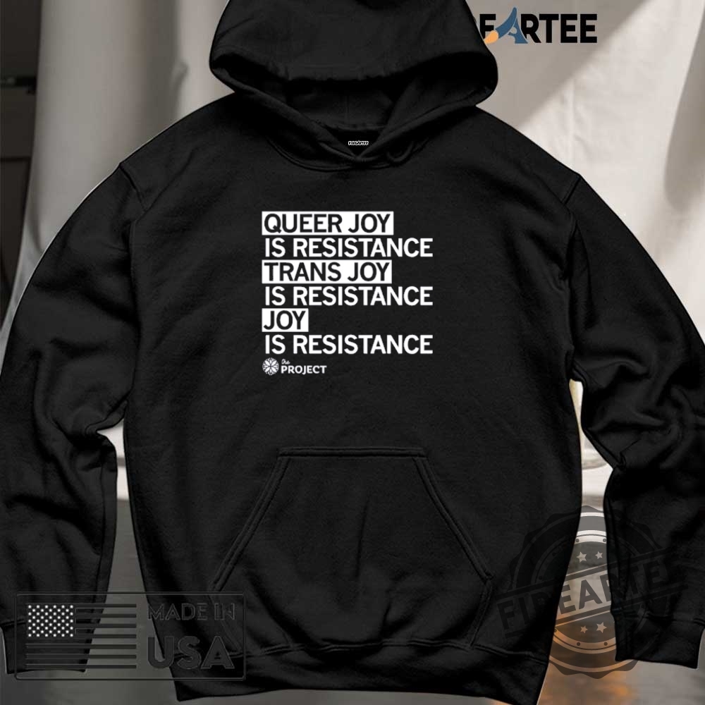 The Project Qc Joy Is Resistance Shirt 6 The Project QC Joy is Resistance shirt