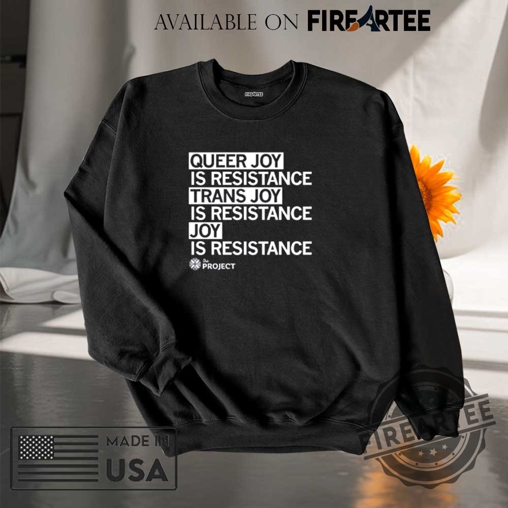 The Project Qc Joy Is Resistance Shirt 7 The Project QC Joy is Resistance shirt