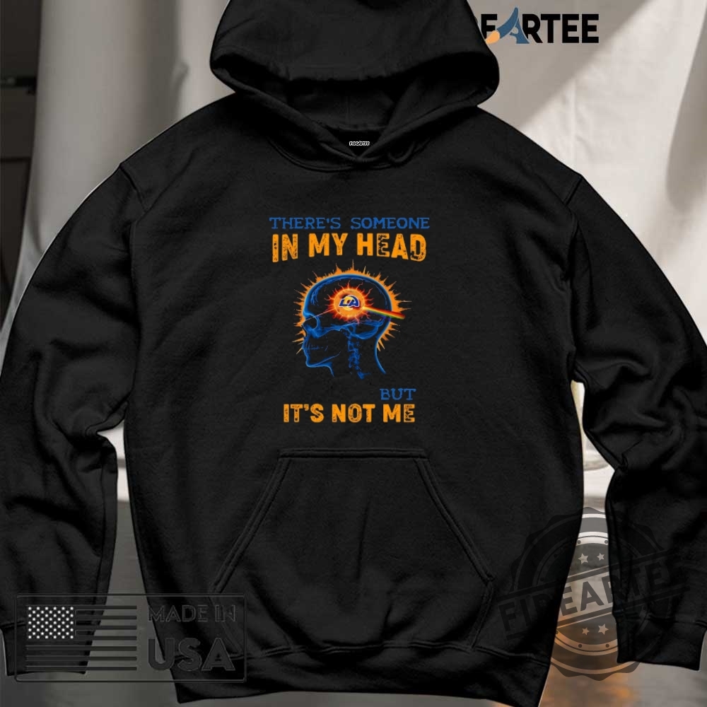Nfl Los Angeles Rams Shirt Theres Someone In My Head But Its Not Me Print 6 NFL Los Angeles Rams Shirt – There’s Someone in My Head But It’s Not Me Print