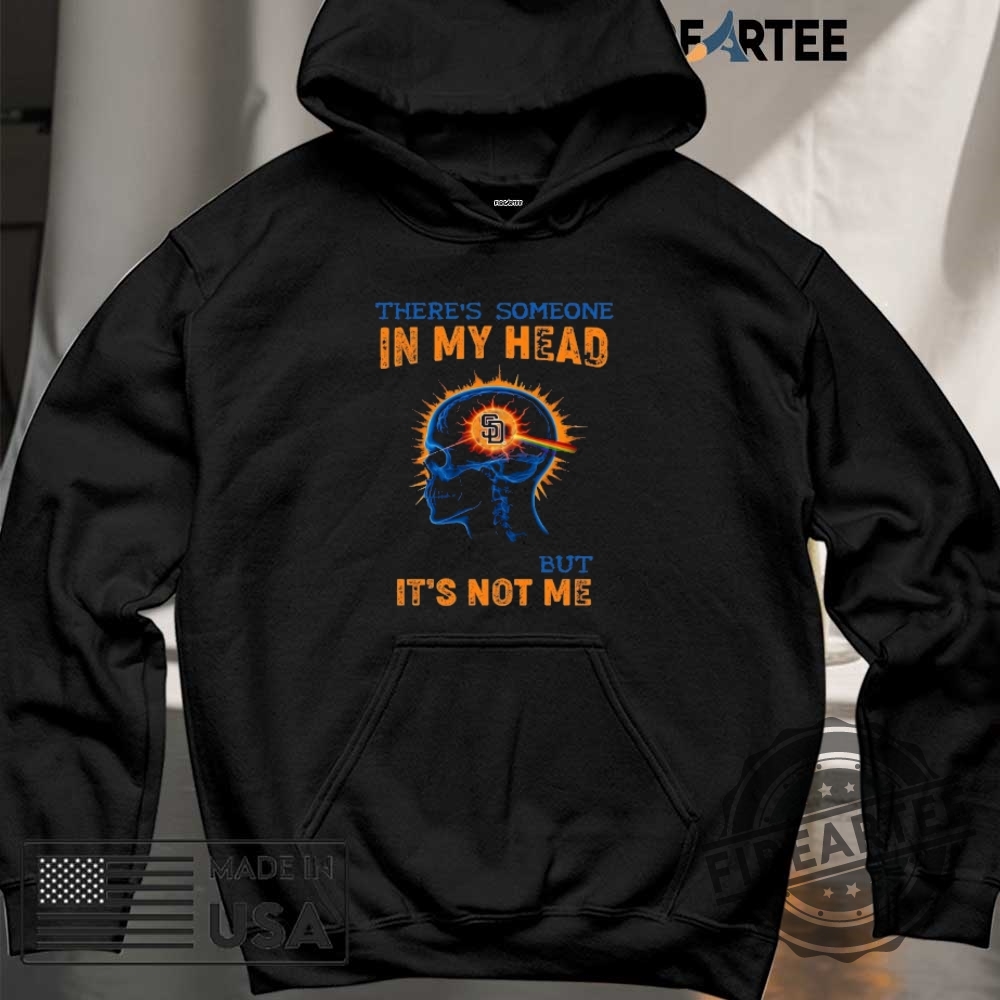 San Diego Padres Baseball Tee Theres Someone In My Head But Its Not Me 6 San Diego Padres Baseball Tee – There’s Someone in My Head But It’s Not Me