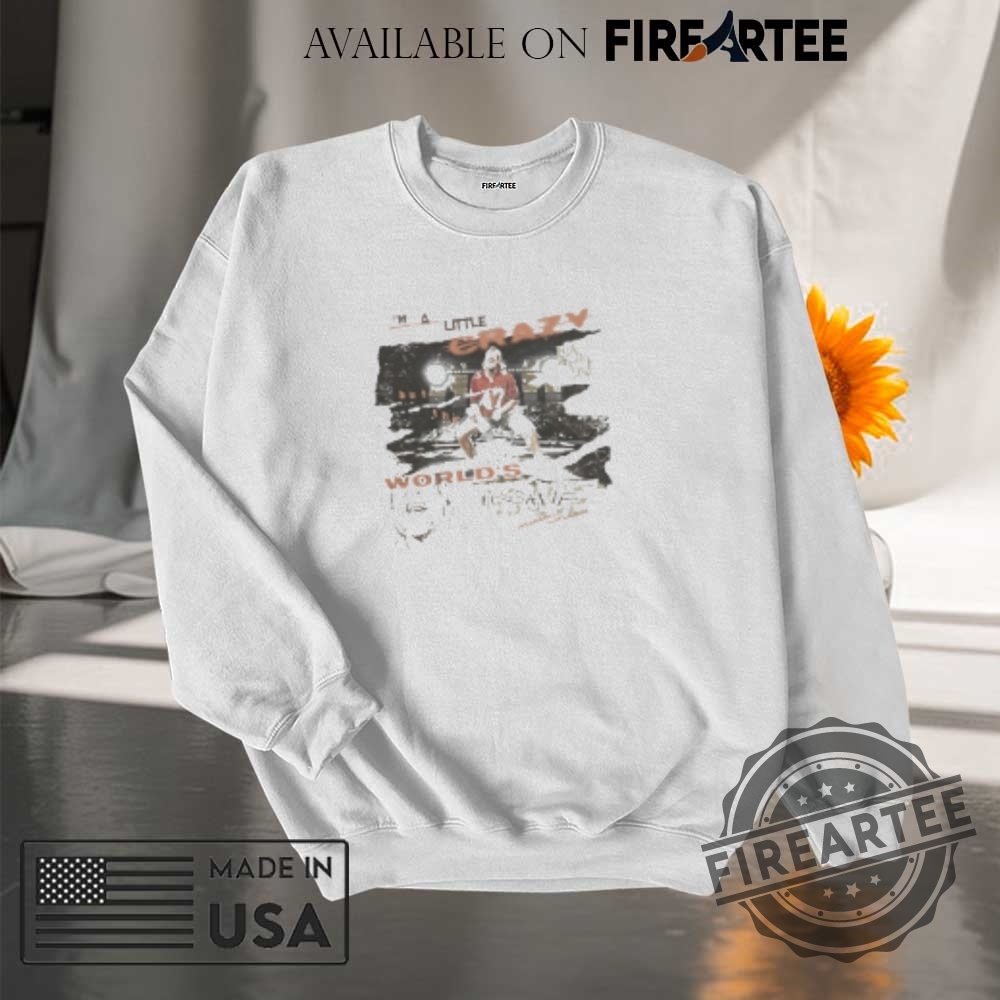 Morgan Wallen Im A Little Crazy Worlds Insane Tshirts 7 Morgan Wallen I’m A Little Crazy World’s Insane T-shirts