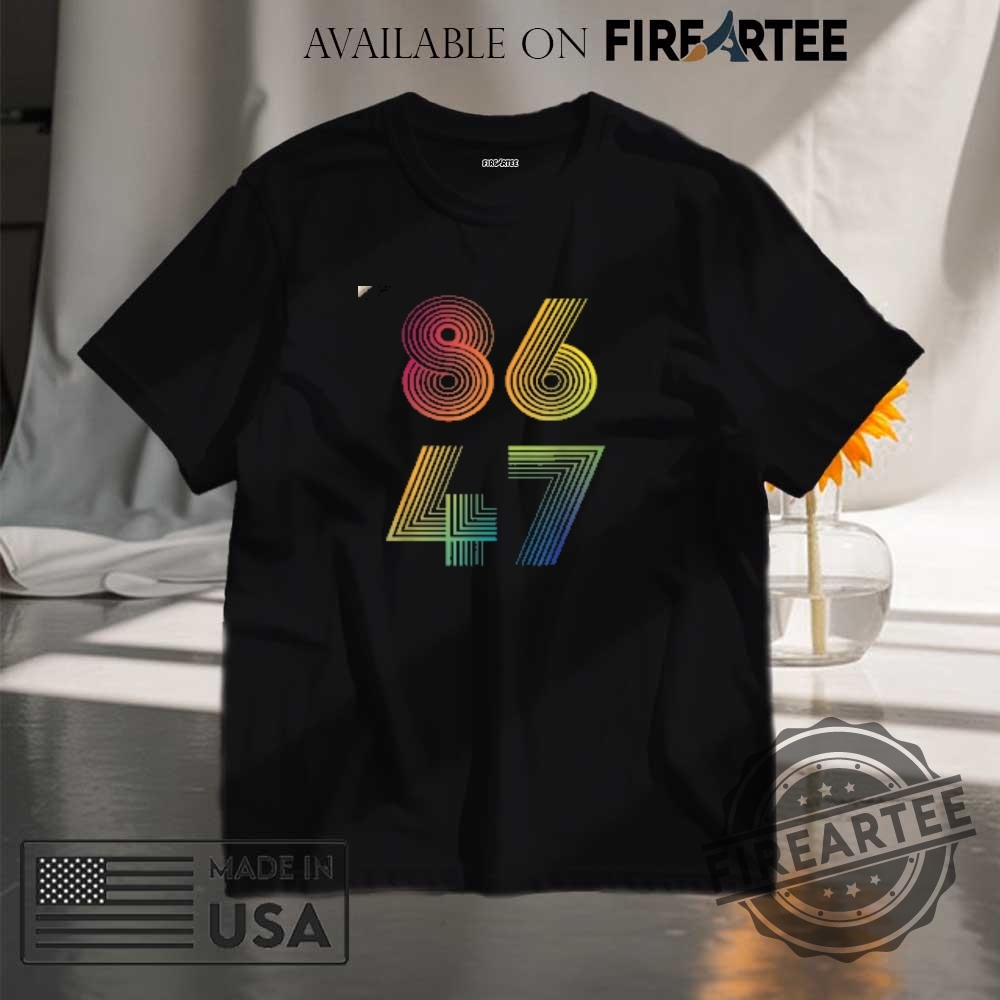 "Top 5 Stylish and Trendy Designer Tshirts for 2024 Fashion" 7 Retro 8647 Anti Trump Shirt Democrat 8647 Shirt