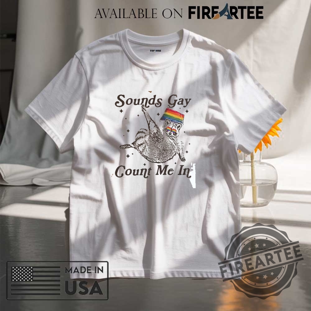 "Top Trendy Cowboy and Pride Shirts for Every Unique Style" 9 Sounds Gay Count Me In Racoon Lgbt Shirt
