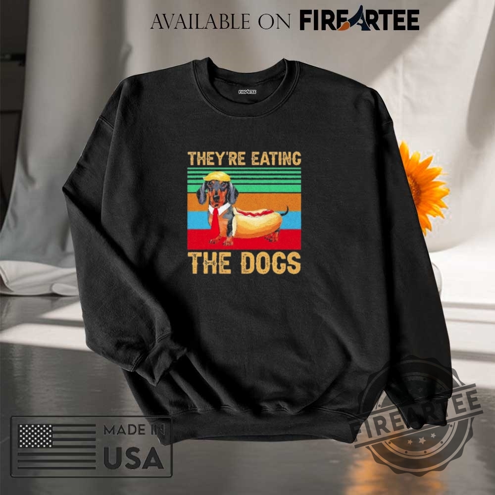 Theyre Eating The Dogs Hot Dog Shirt 7 They’re eating the dogs hot dog shirt