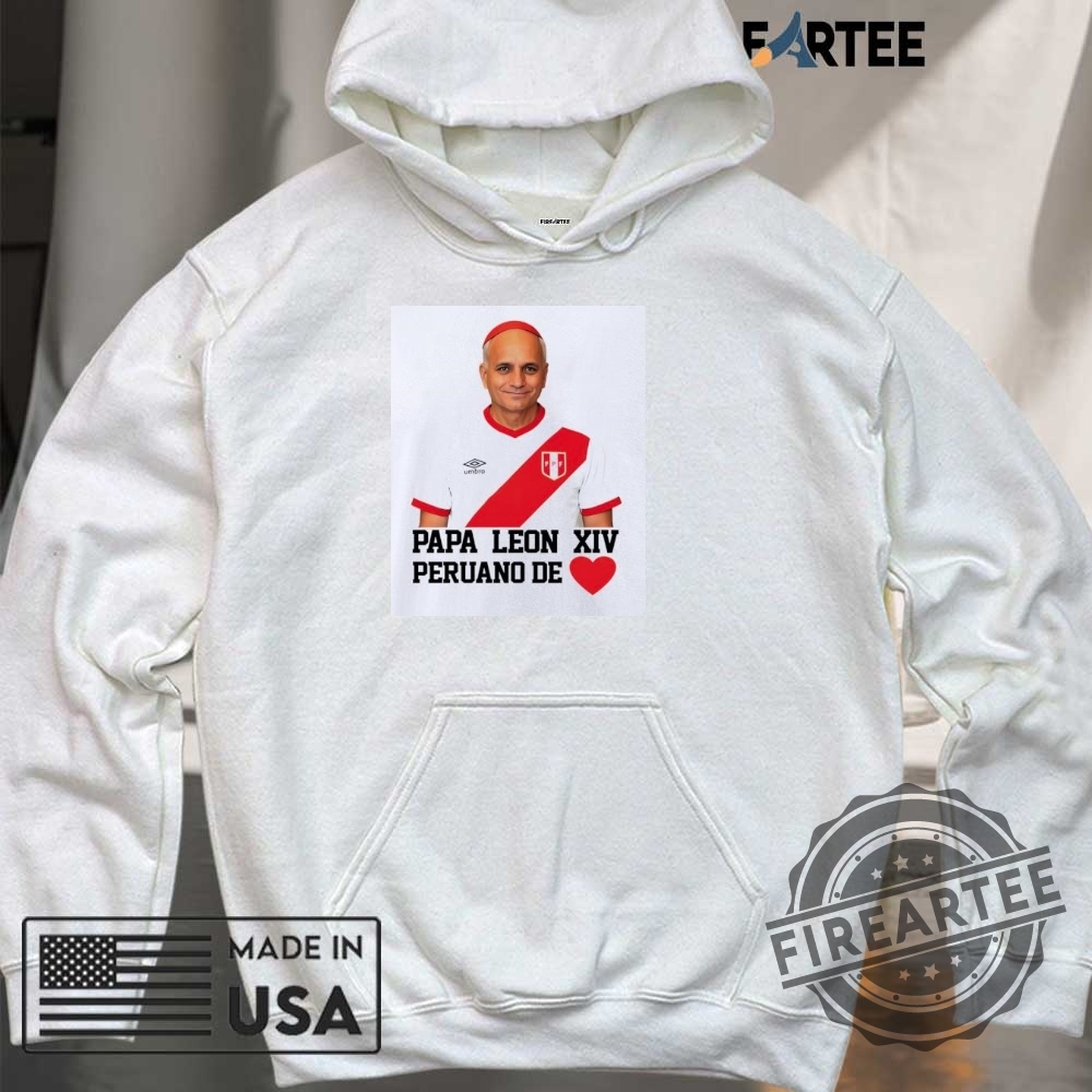 Pope Leo Xiv Papa Leon Xiv Peruano De Shirt 6 Pope Leo XIV Papa Leon XIV Peruano De shirt