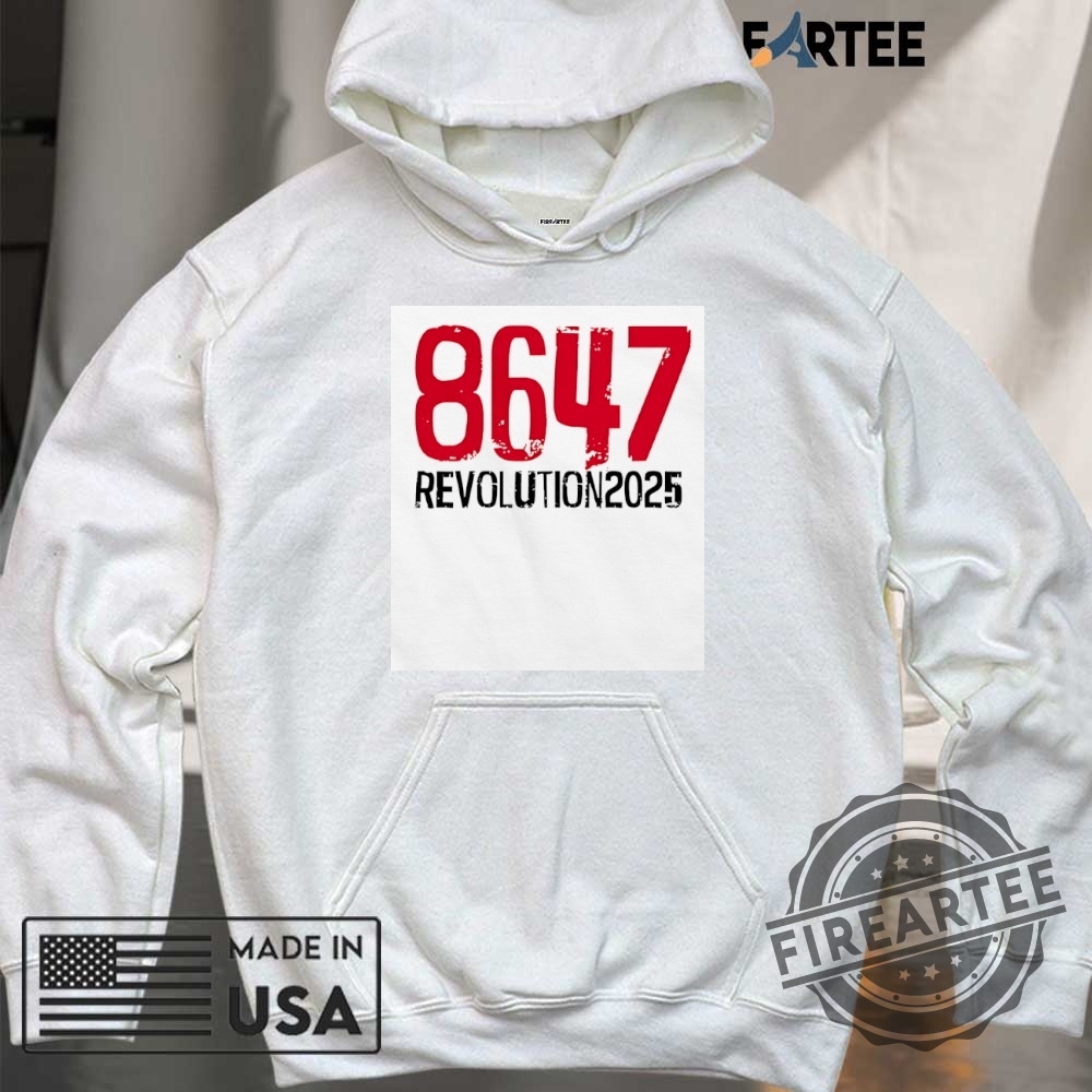 8647 Revolution 2025 Shirt 6 8647 Revolution 2025 shirt
