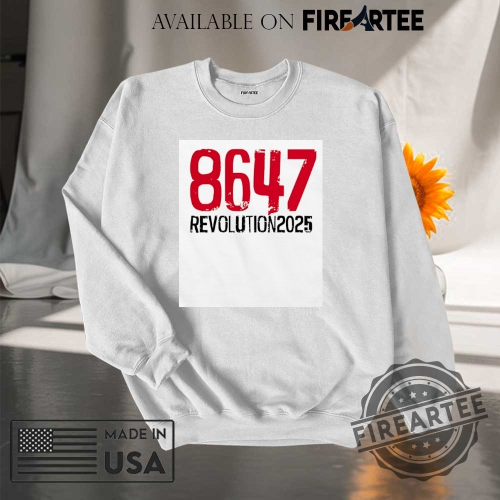8647 Revolution 2025 Shirt 7 8647 Revolution 2025 shirt