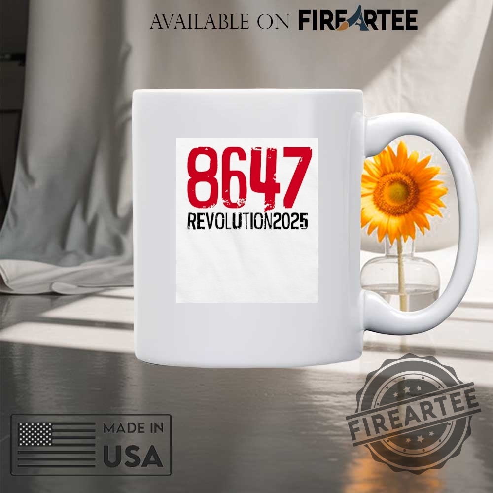 8647 Revolution 2025 Shirt 8 8647 Revolution 2025 shirt