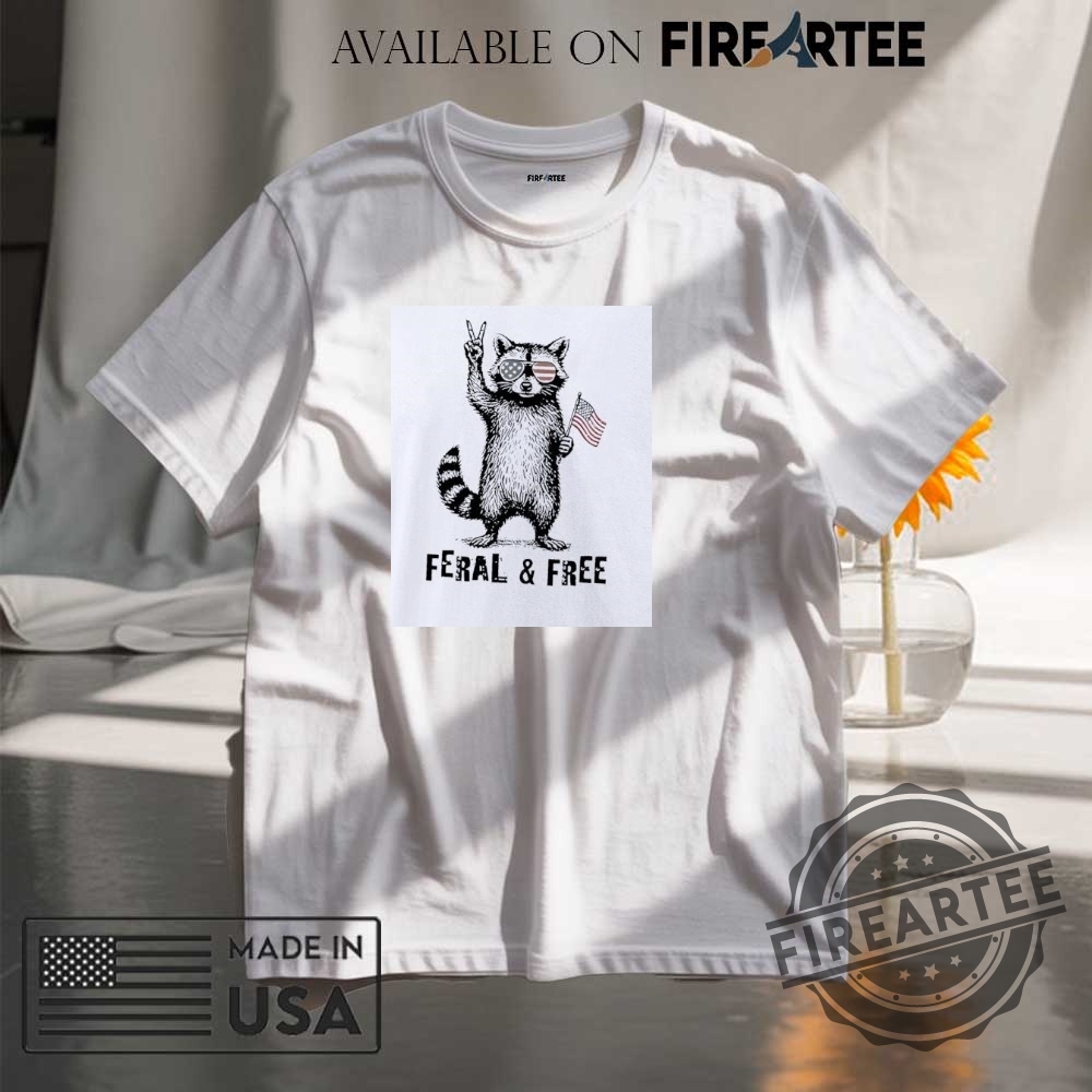 "Top Trendy Statement Shirts for 2023: Stand Out in Style" 9 Feral And Free Raccoon American Shirt