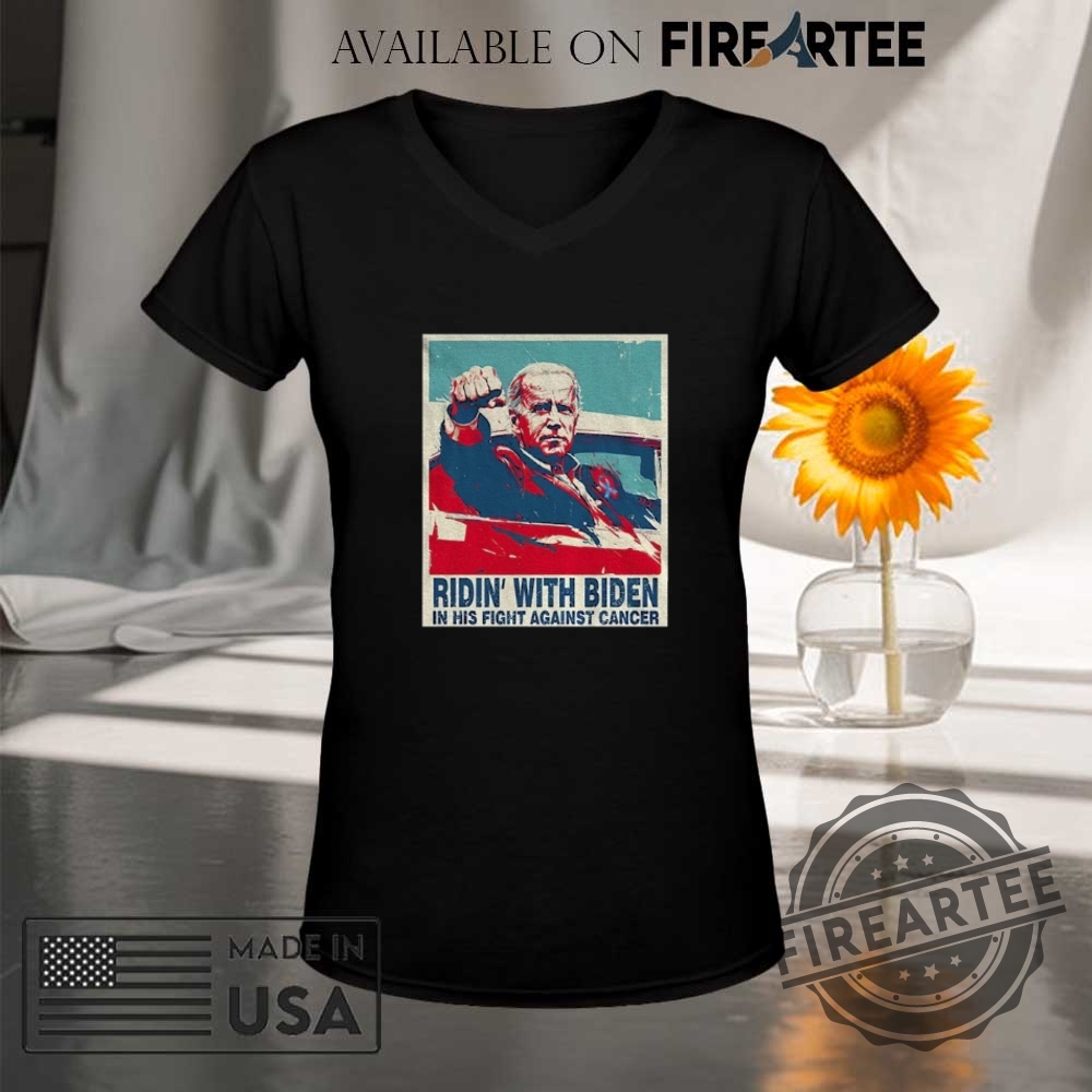 Ridin With Biden On His Fight Against Cancer Tshirts 9 Ridin WIth Biden on His Fight Against Cancer T-shirts