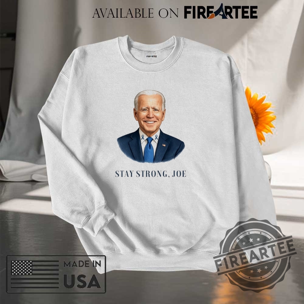 Stay Strong Joe Biden Beat Cancer Shirt 7 Stay strong Joe Biden beat cancer shirt