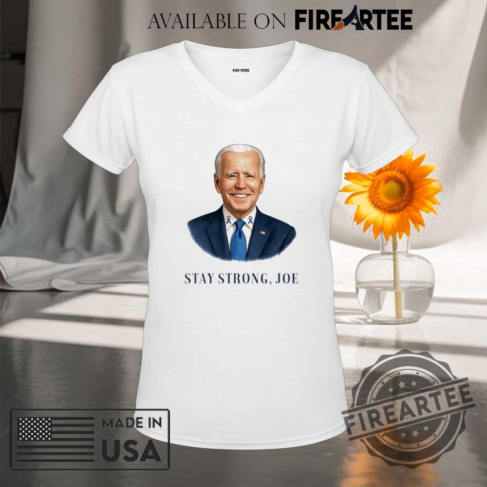 Stay Strong Joe Biden Beat Cancer Shirt 9 Stay strong Joe Biden beat cancer shirt