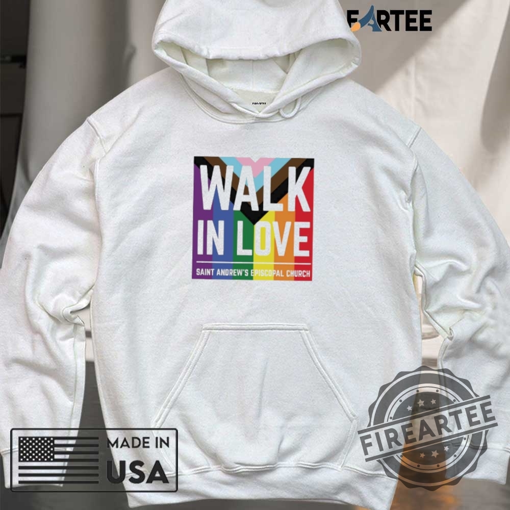 Walk In Love Saint Andrews Episcopal Church Shirt 6 Walk in love saint andrew’s episcopal church shirt