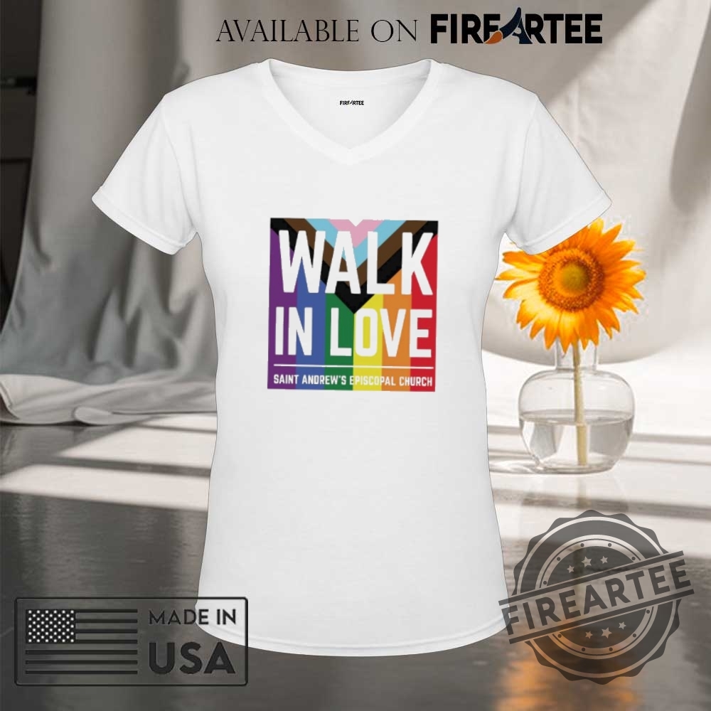 Walk In Love Saint Andrews Episcopal Church Shirt 9 Walk in love saint andrew’s episcopal church shirt