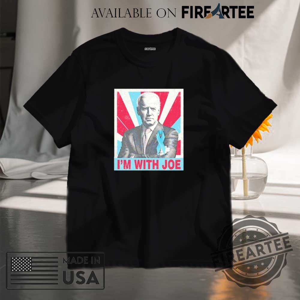 "Top Joe Biden Cancer Awareness Shirts for Prostate Cancer Support" 15 Im With Joe Fight Against Prostate Cancer Shirt
