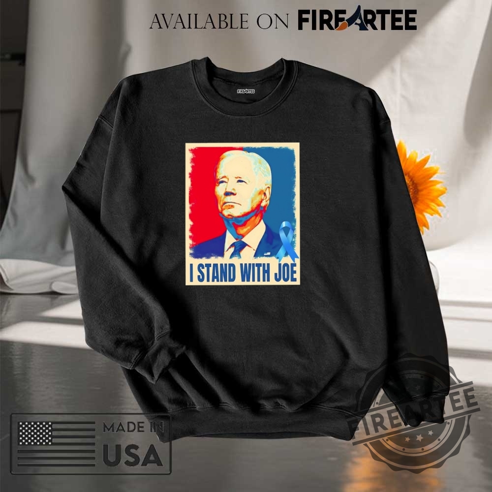I Stand With Joe Hope Shirt 7 I stand with Joe Hope shirt