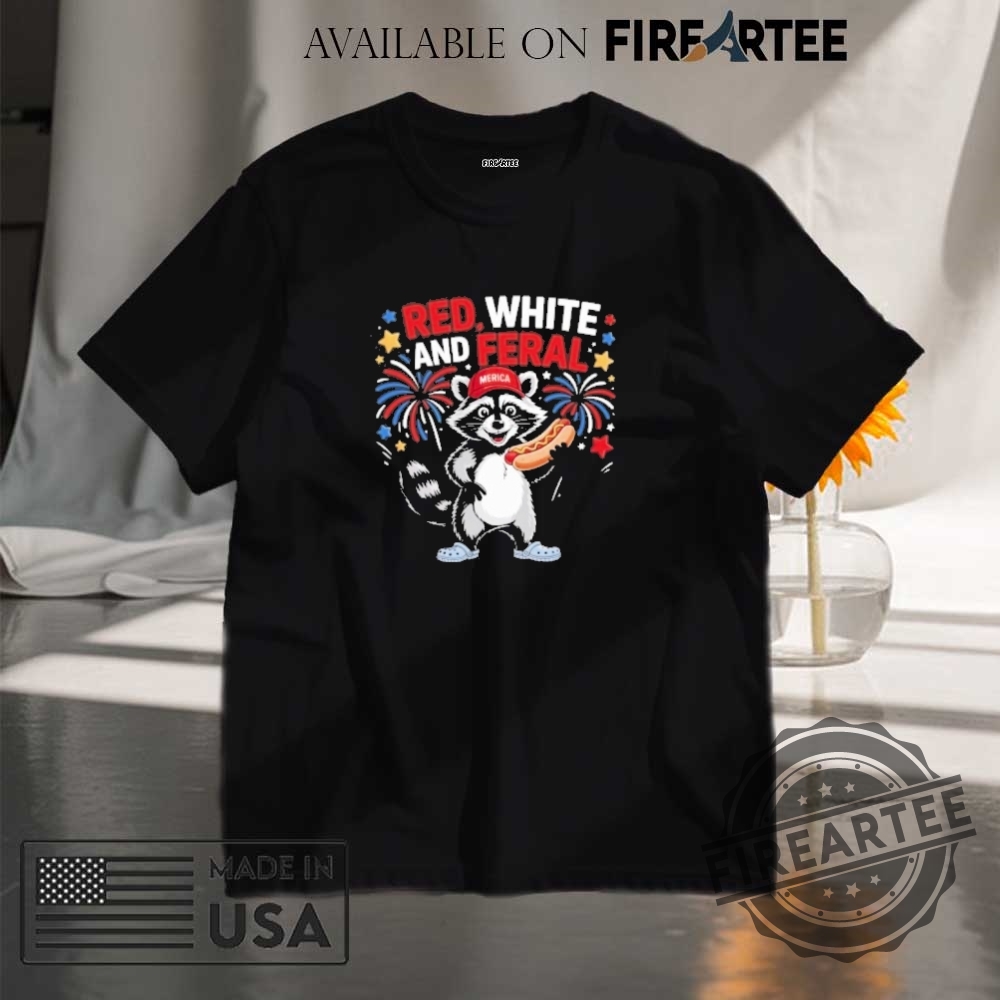 Red White And Feral Funny Raccoon Tshirt