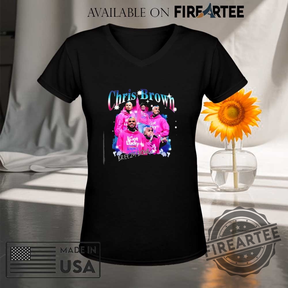 Chris Brown Breezy Bowl Xx I Got Lucky Graphic Shirt 9 Chris Brown Breezy Bowl XX I got lucky graphic shirt