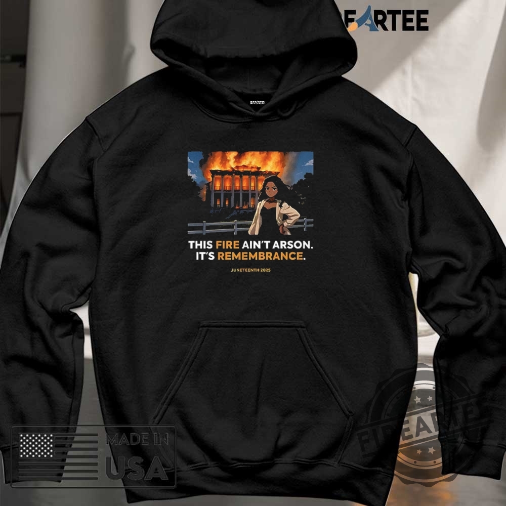 Nottoway Plantation This Fire Aint Arson Its Remembrance Juneteenth 2025 Shirt 6 Nottoway plantation this fire ain’t arson it’s remembrance juneteenth 2025 shirt