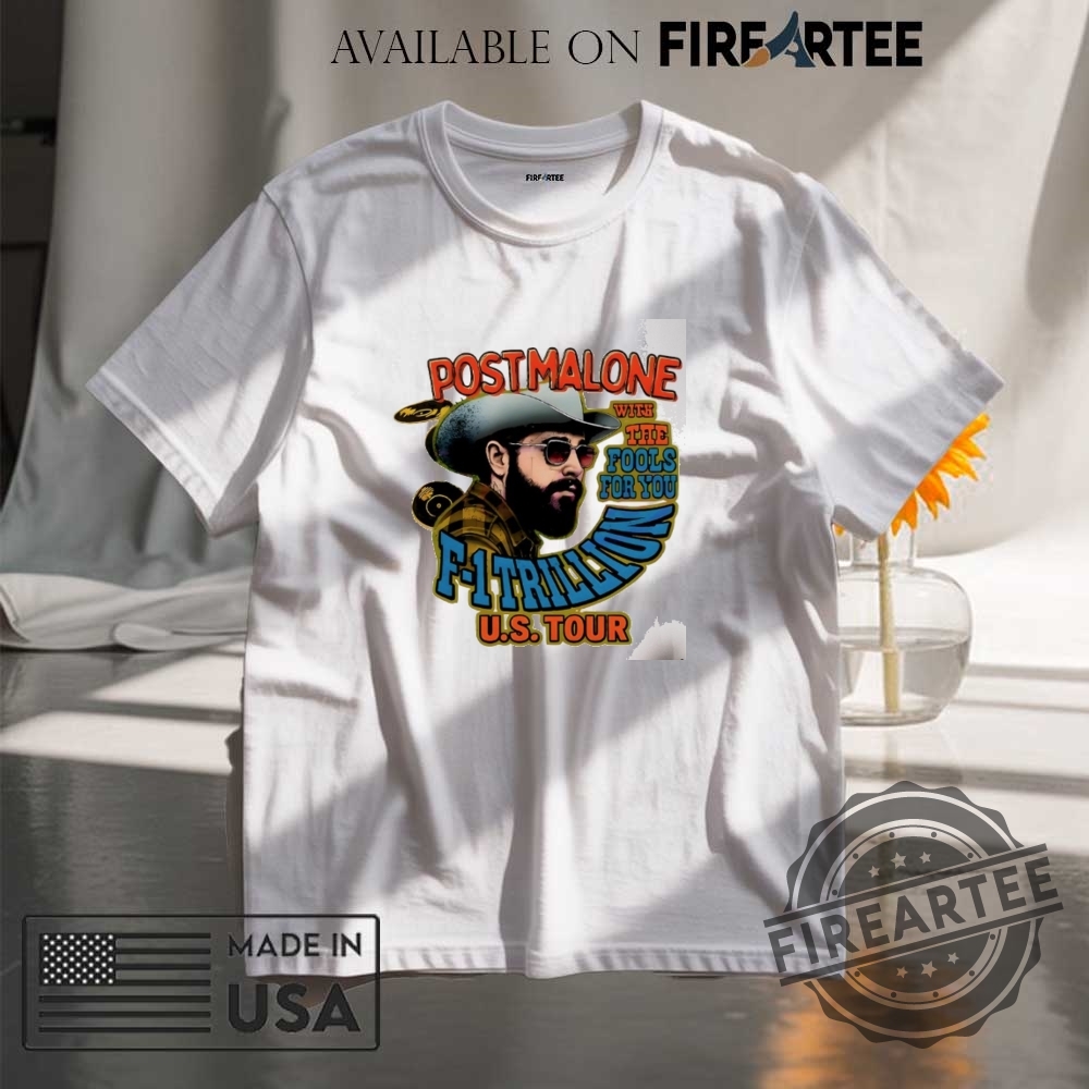 "Top 5 Must-Have Wednesday and Post Malone Inspired Shirts" 7 Post Malone With The Fools For You F1 Trillion U.S. Tour Signature Shirt